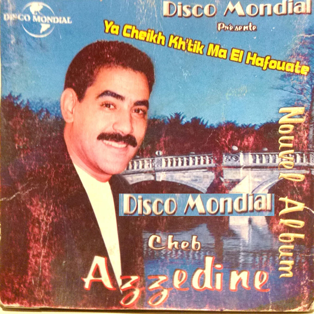 Album cover of Ya Cheikh Khtik Ma El Hafouate