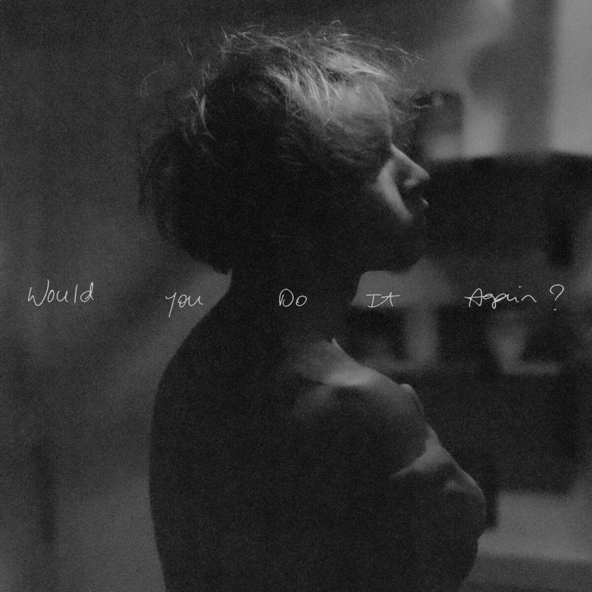 Album cover of Would You Do It Again?