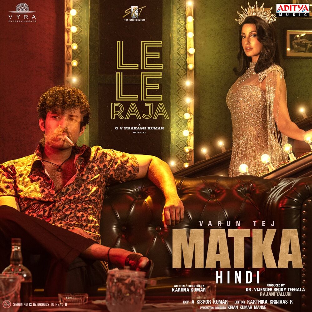 Picture of Le Le Raja (From "Matka - Hindi")