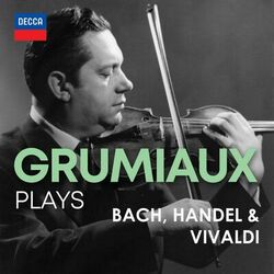 Cover of "Arthur Grumiaux Plays" Bach, Handel & Vivaldi