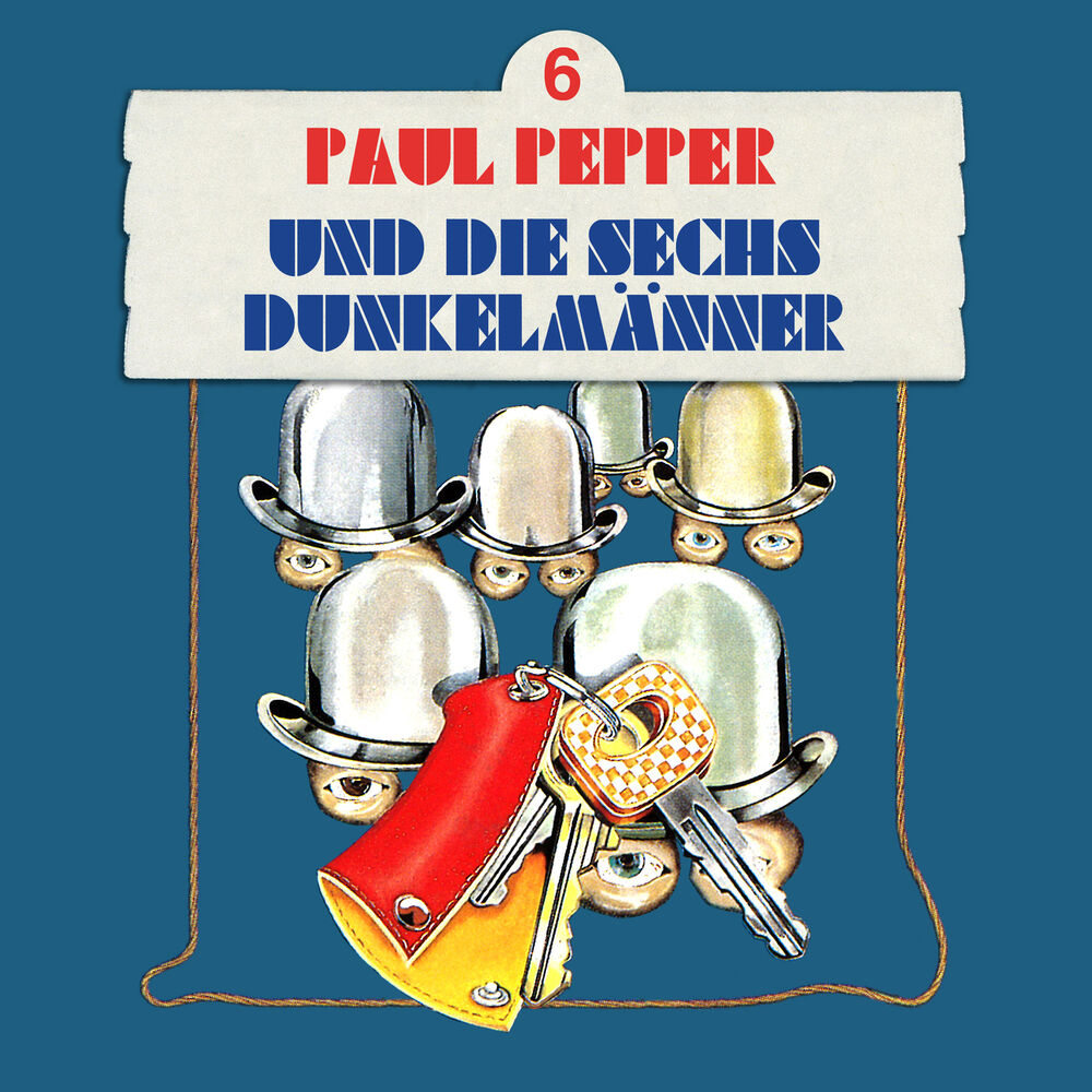 Picture of Folge 6: Paul Pepper und die sechs Dunkelmänner