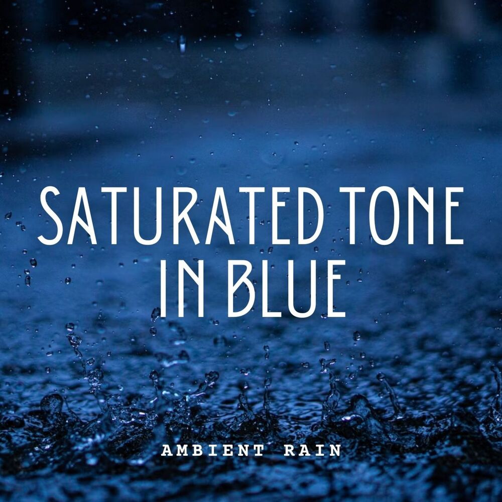 Picture of Ambient Rain: Saturated Tone in Blue