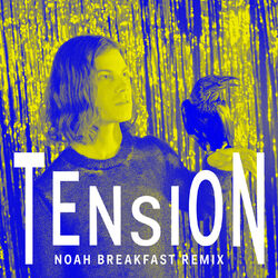 Cover of Tension (Noah Breakfast Remix)