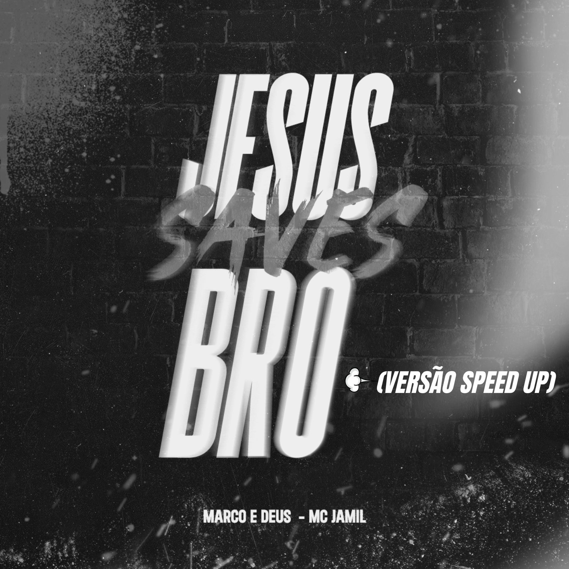 Album cover of Jesus Saves Bro (Versão Speed Up)