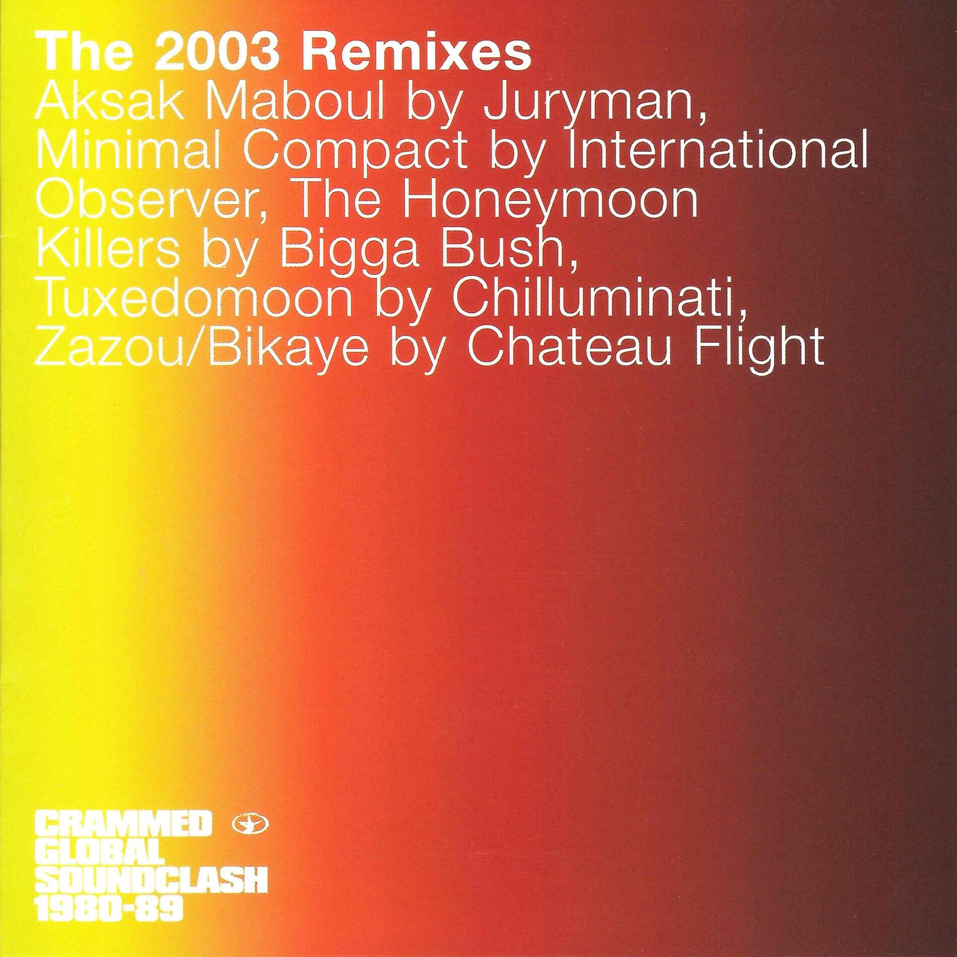 Album cover of Crammed Global Soundclash: The 2003 Remixes