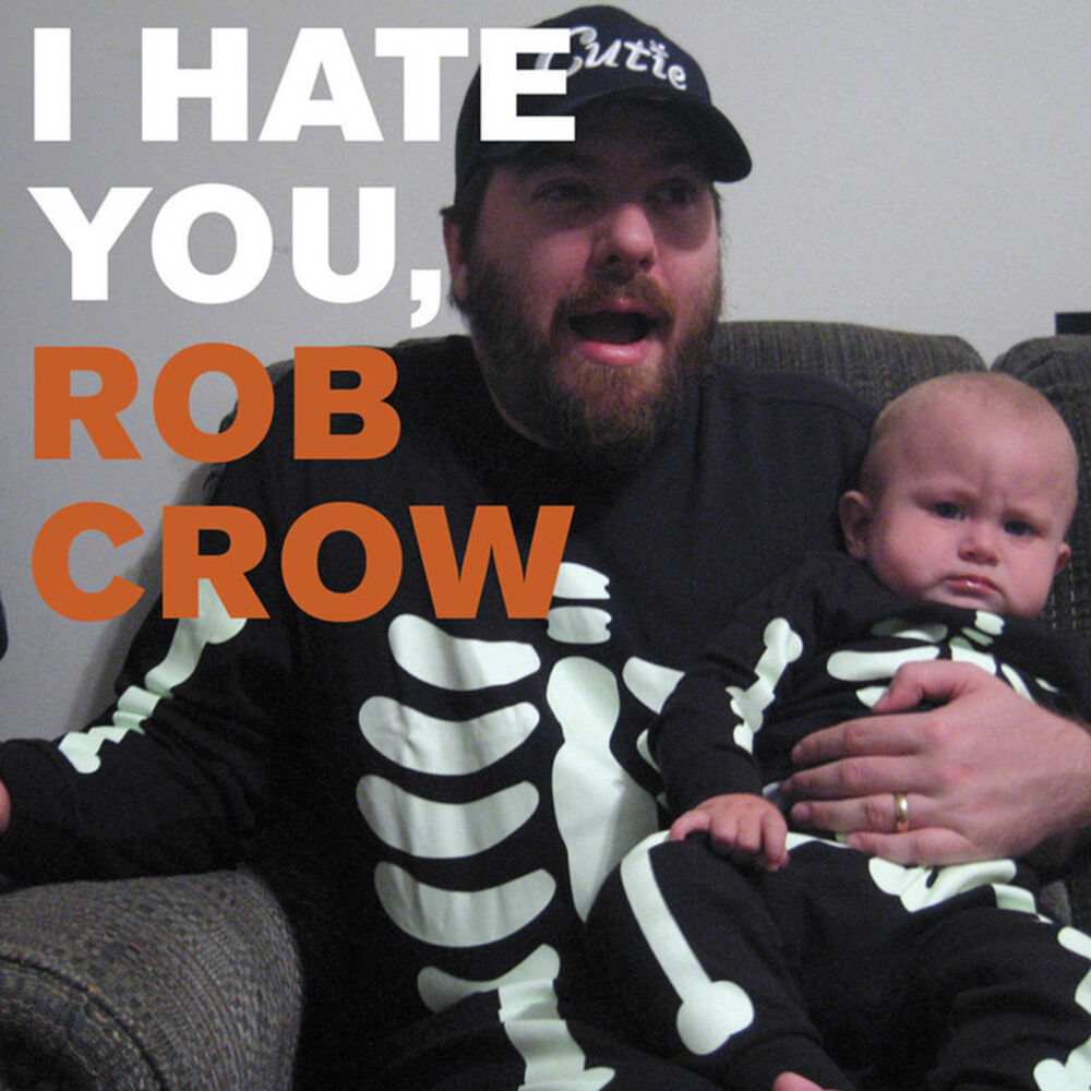 Picture of I Hate You, Rob Crow