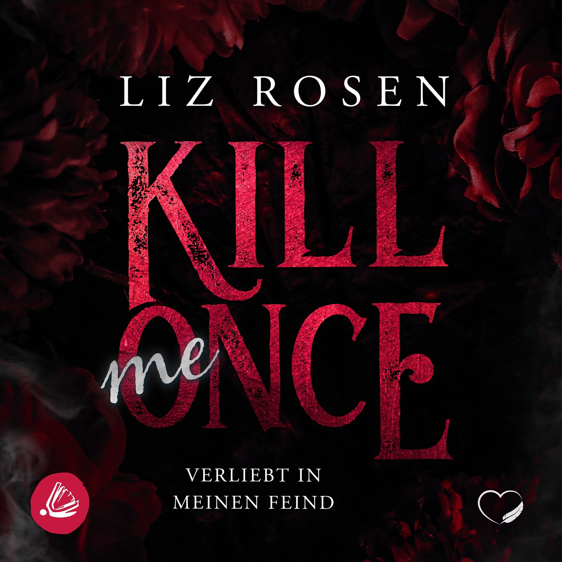Album cover of Kill me Once: Verliebt in meinen Feind