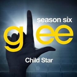 Cover of Glee: The Music, Child Star
