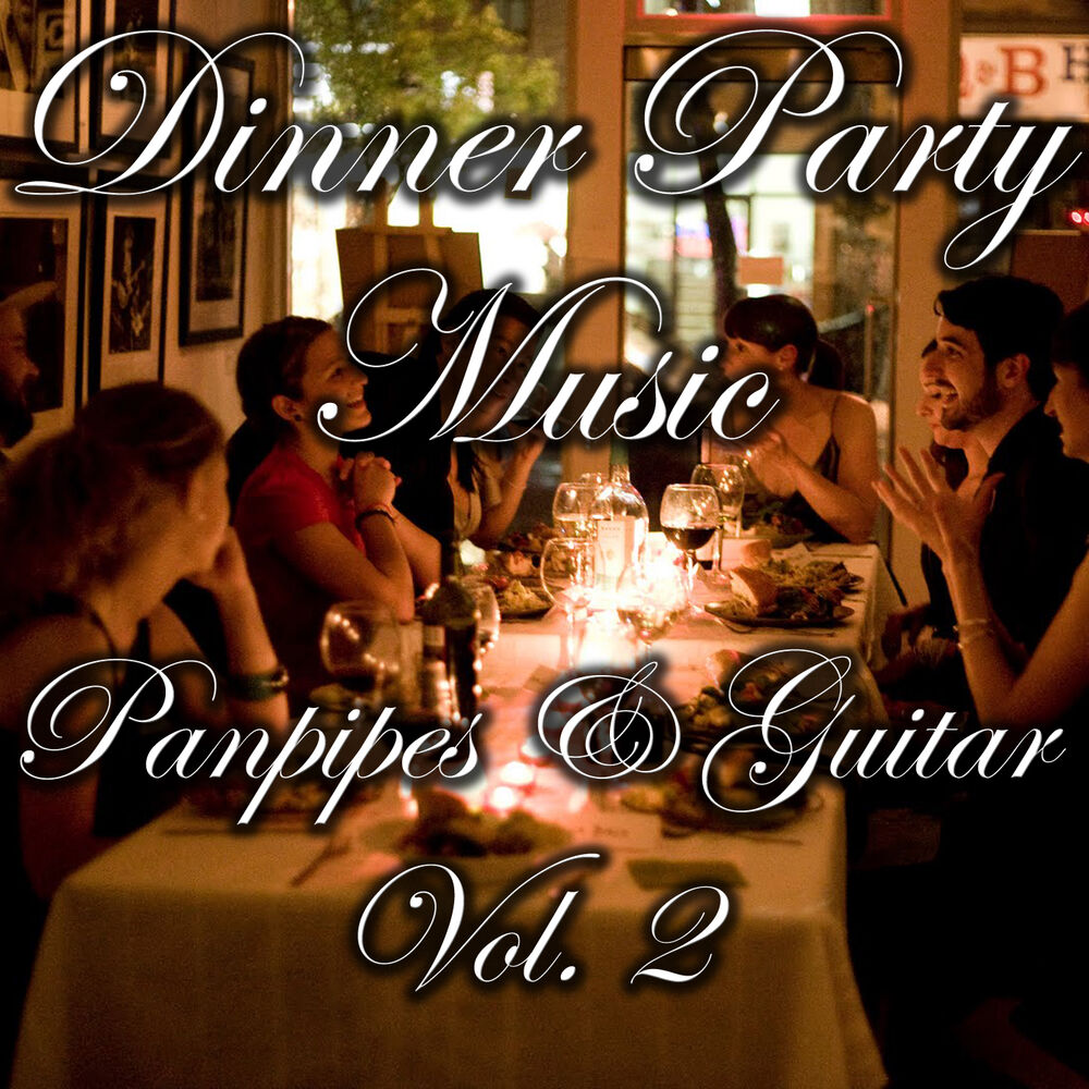 Picture of Dinner Party Music- Panpipes & Guitar, Vol. 2