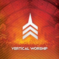 Cover of Live Worship From Vertical Church