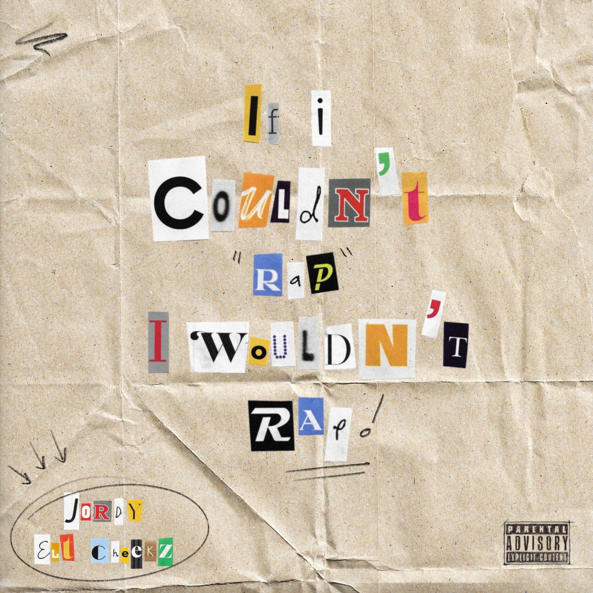 Album cover of IF I COULDN'T RAP, I WOULDN'T RAP