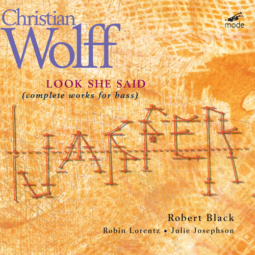 Christian Wolff: Look She Said (Complete Works for Bass) sleeve