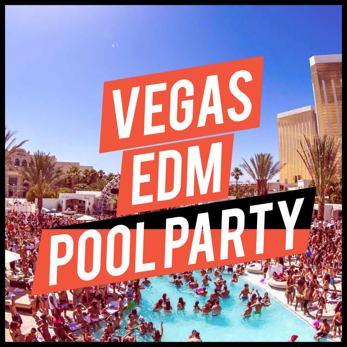 Album cover of Vegas EDM Pool Party