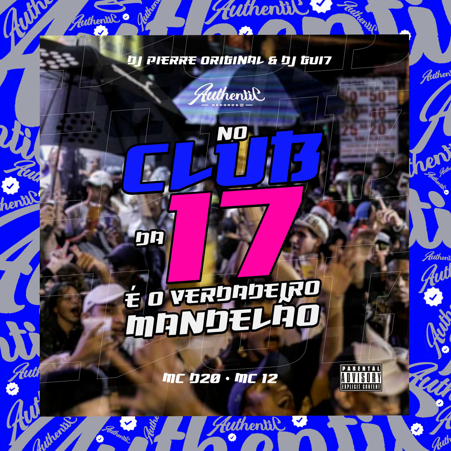 Album cover of No Club da 17 É o Verdadeiro Mandelão