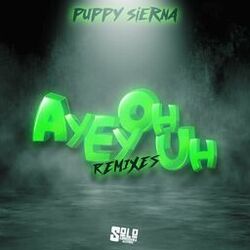 Cover of Ay Ey Oh Uh Remixes