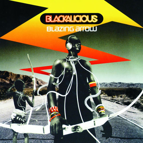 Blackalicious - Blazing Arrow | Deezer