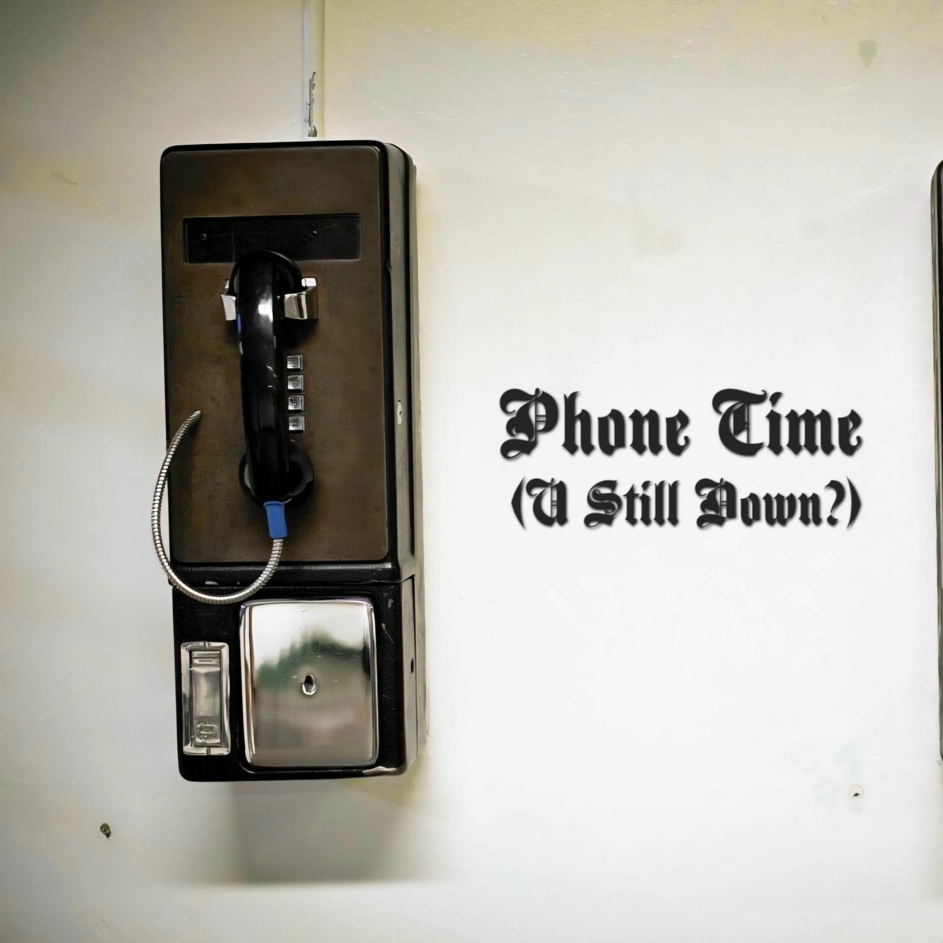 Album cover of Phone Time (U Still Down?)