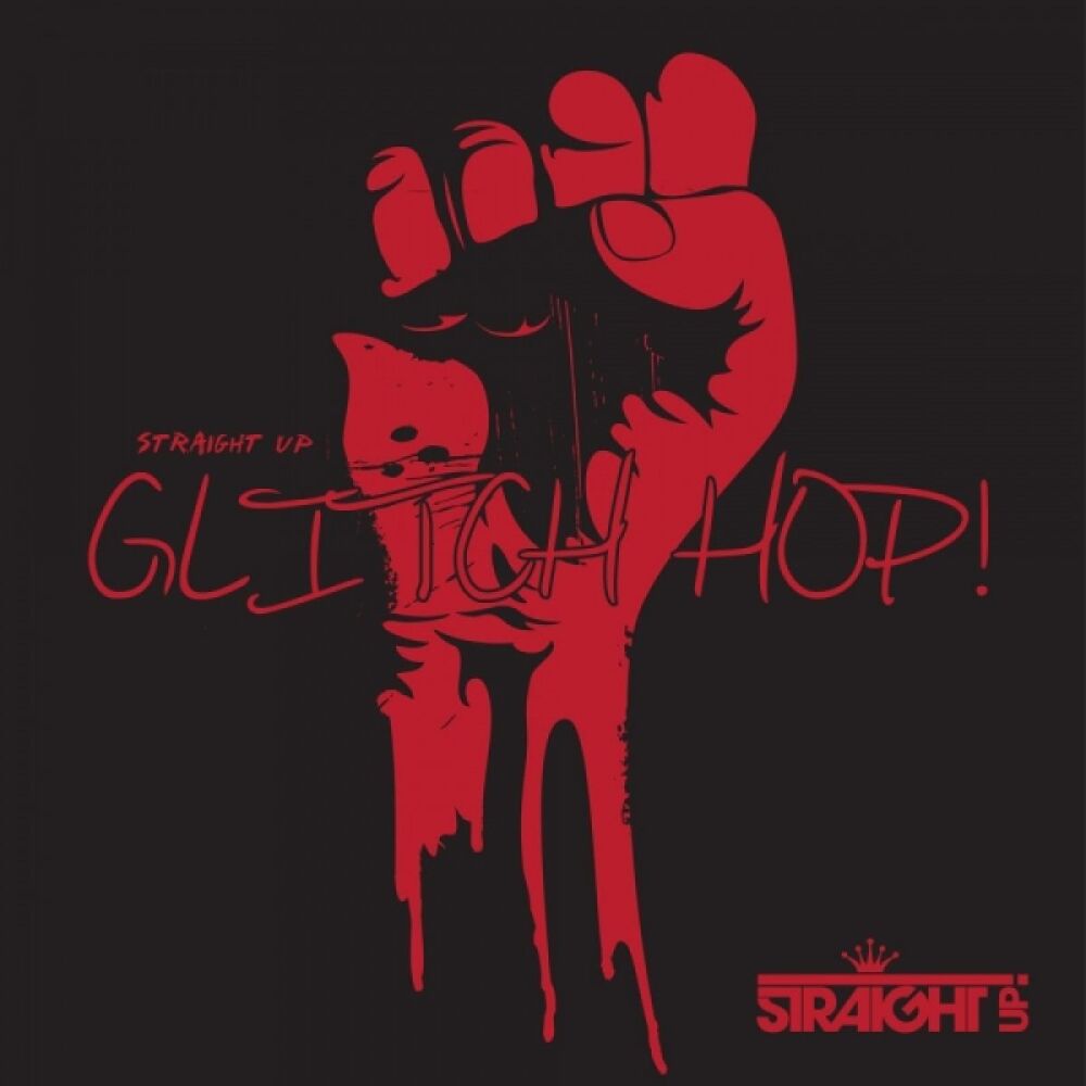 Picture of Straight Up Glitch Hop!