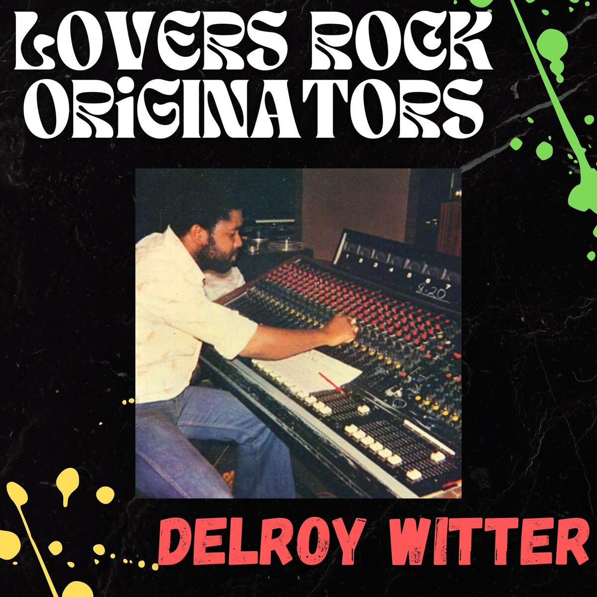 Album cover of Lovers Rock Originators - Delroy Witter