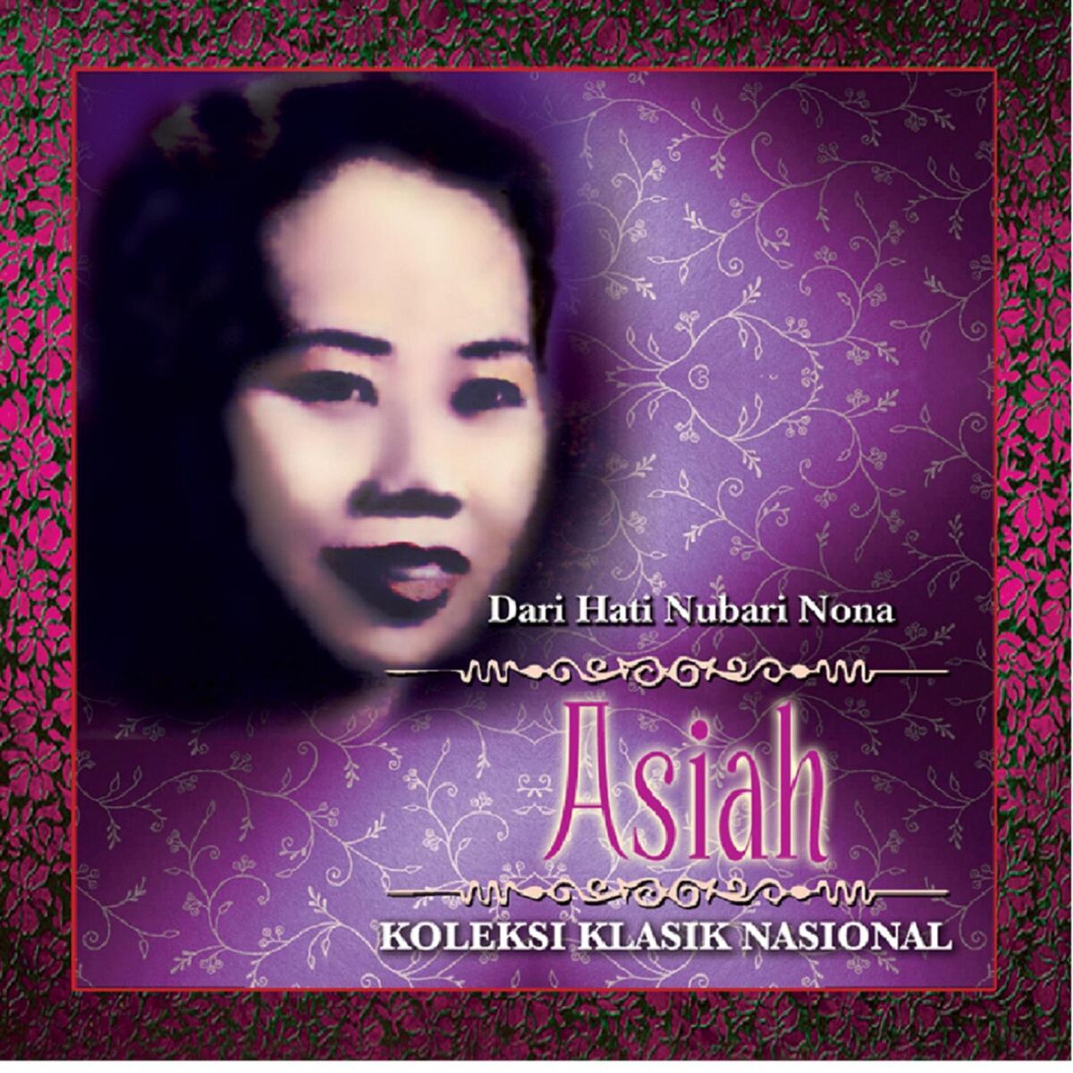 Album cover of Dari Hati Nubari Nona Asiah
