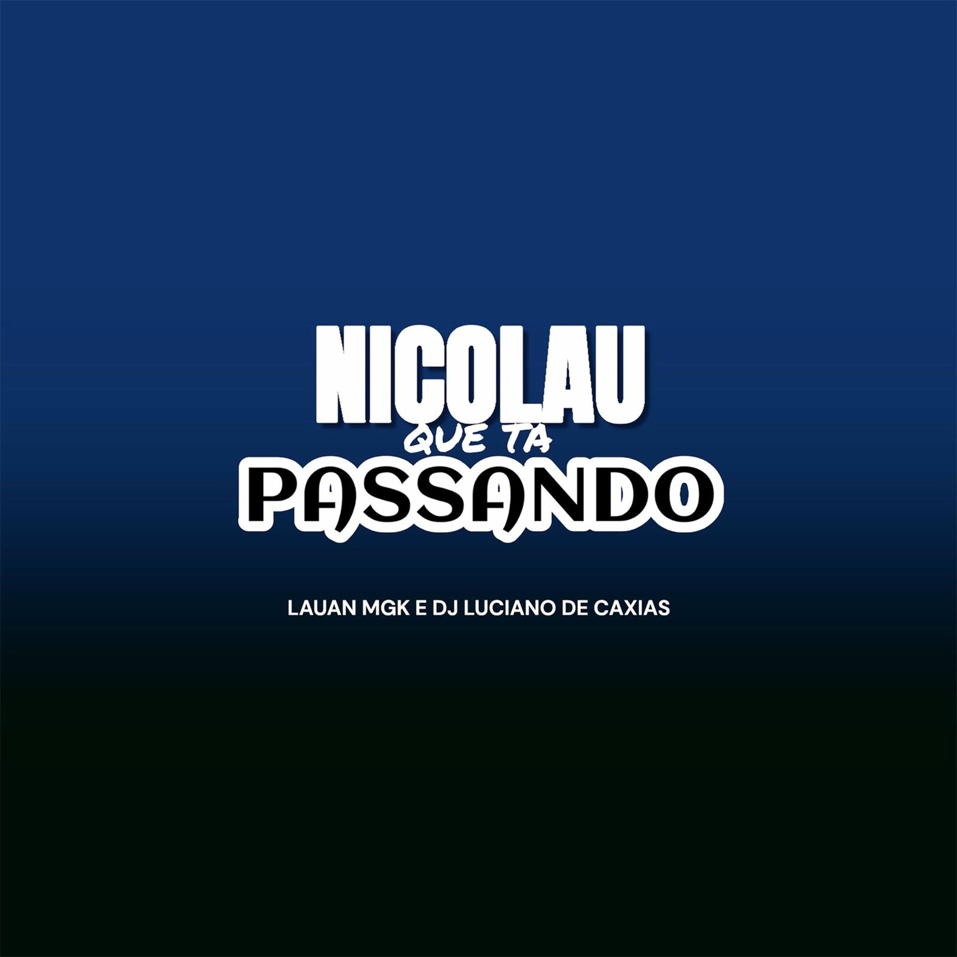 Album cover of Nicolau Que Ta Passando