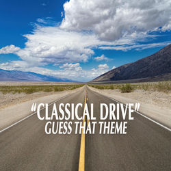 "Classical Drive - Guess that Theme"