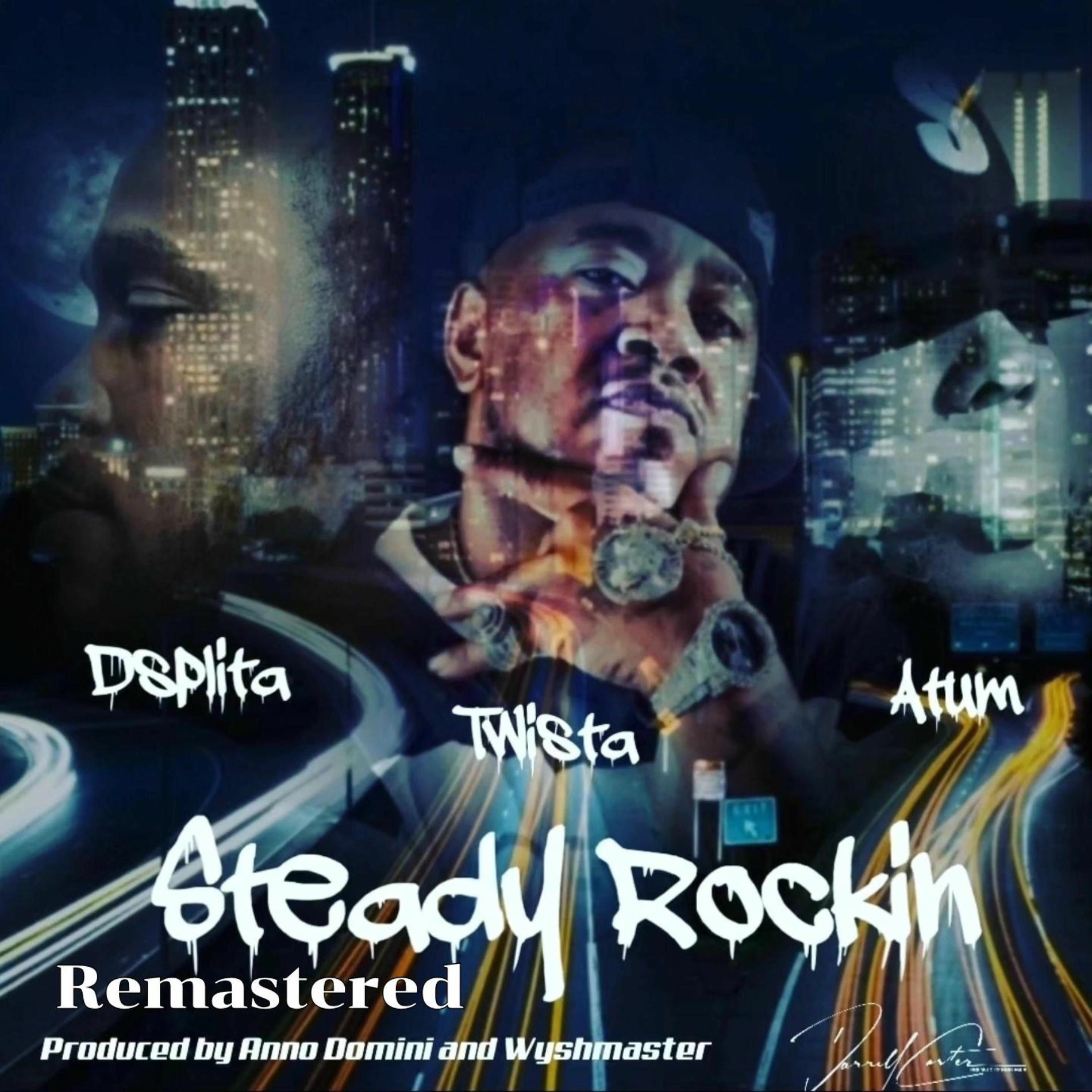 Album cover of Steady Rockin Remastered (feat. Twista & Atum Hunter) [Radio Edit]