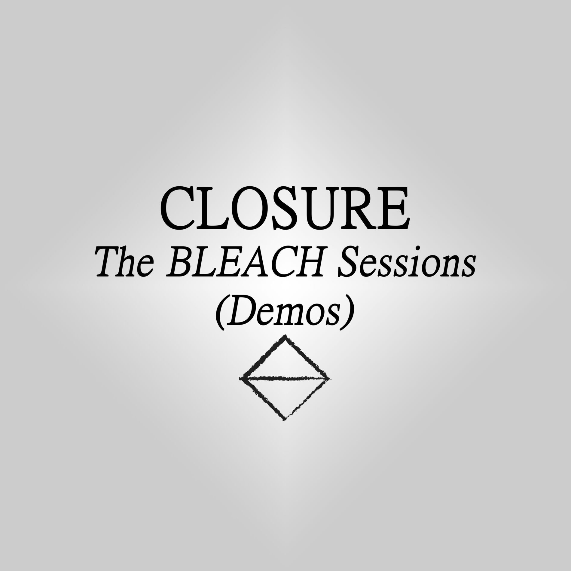 Album cover of The BLEACH Sessions (Demos)
