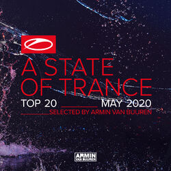 Cover of A State Of Trance Top 20 - May 2020 (Selected by Armin van Buuren)