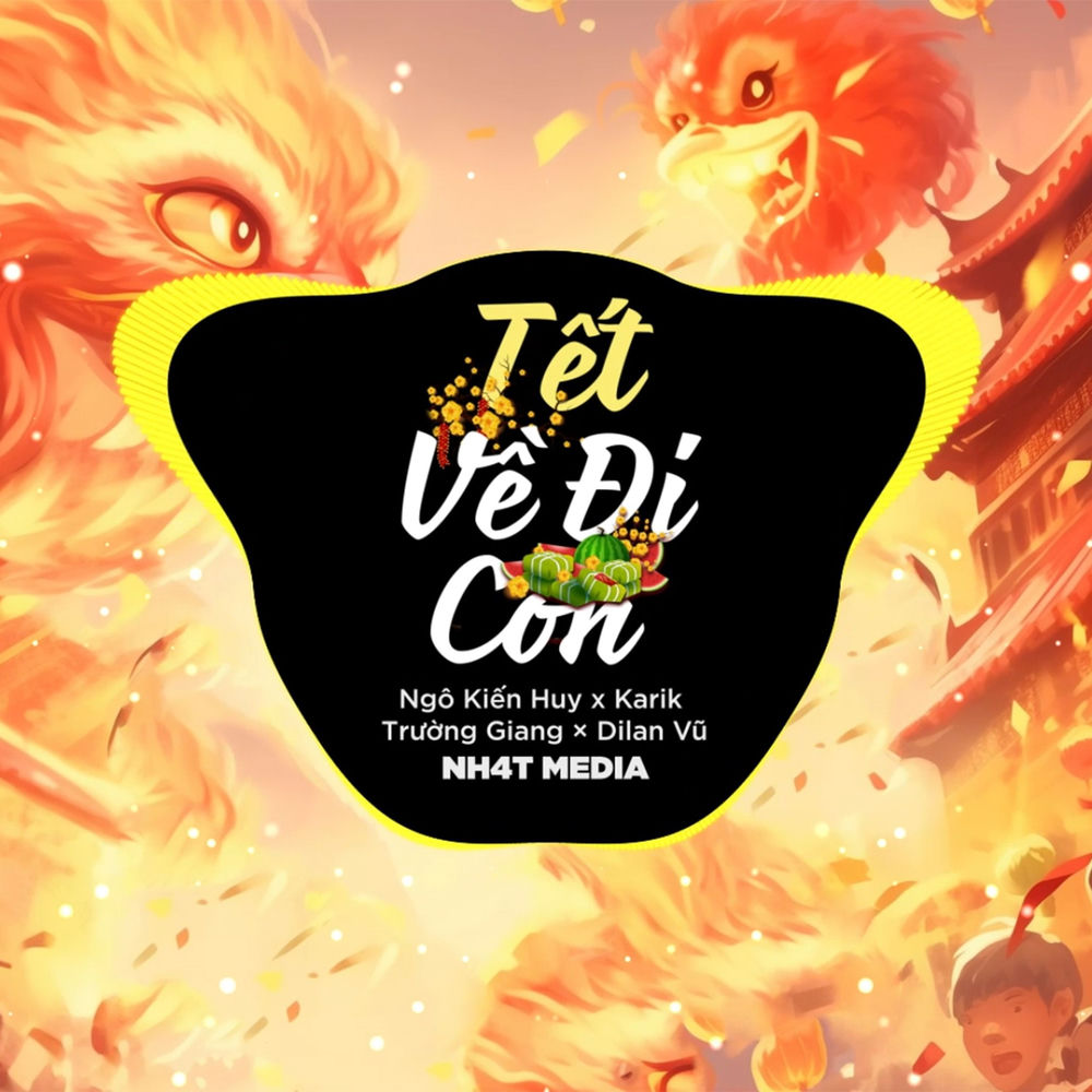 Tết Về Đi Con (NH4T Remix)
