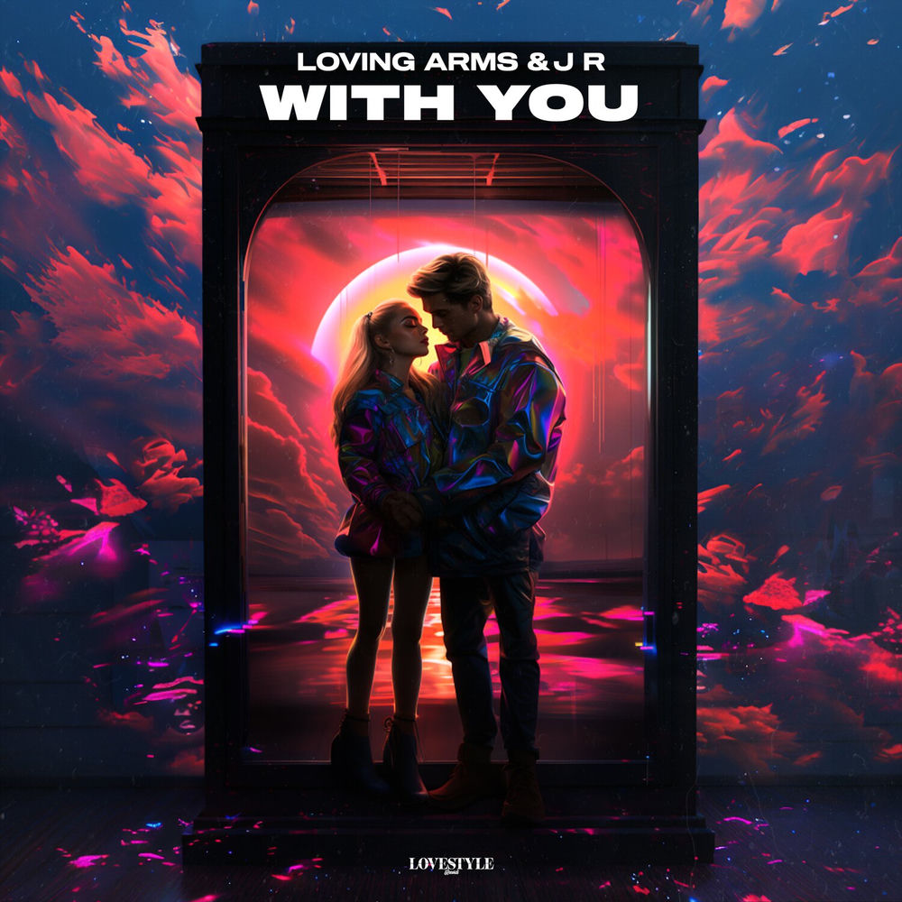 Loving arms & J.R. – With you borító