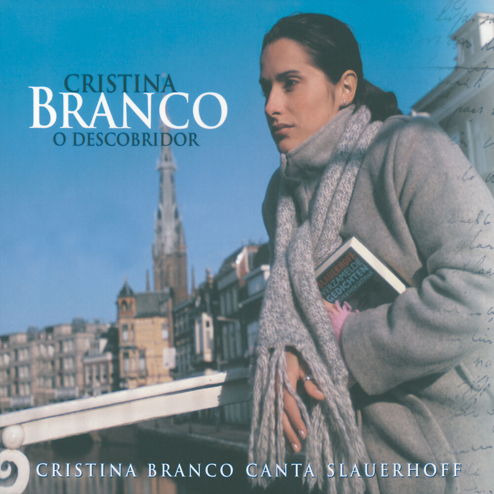 Picture of O Descobridor - Cristina Branco Canta Slauerhoff