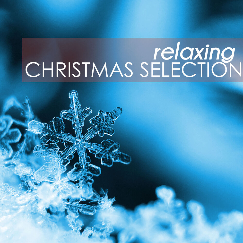 Picture of Relaxing Christmas Selection - The Most Amazing Relaxing Holiday Songs