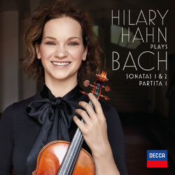 Cover of Hilary Hahn plays J.S. Bach: Violin Sonatas Nos. 1 & 2; Partita No. 1