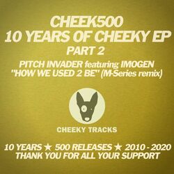 Cover of Cheek500: 10 Years Of Cheeky EP (Part 2)