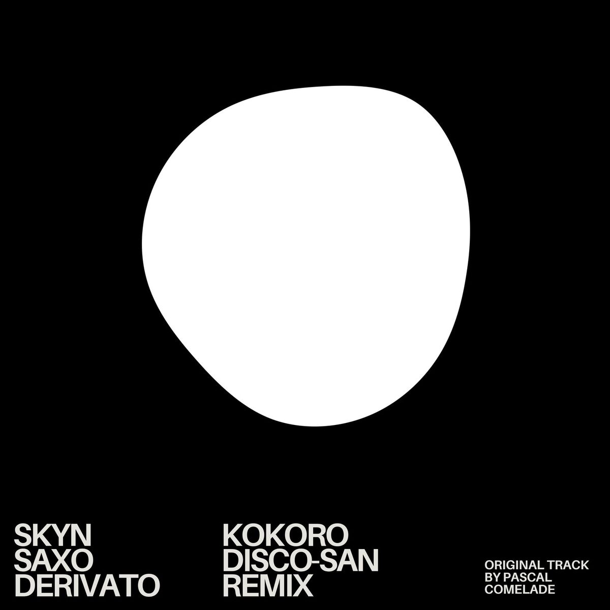 Album cover of Skyn Saxo Derivato (Kokoro Disco-San Remix) (Instrumental)