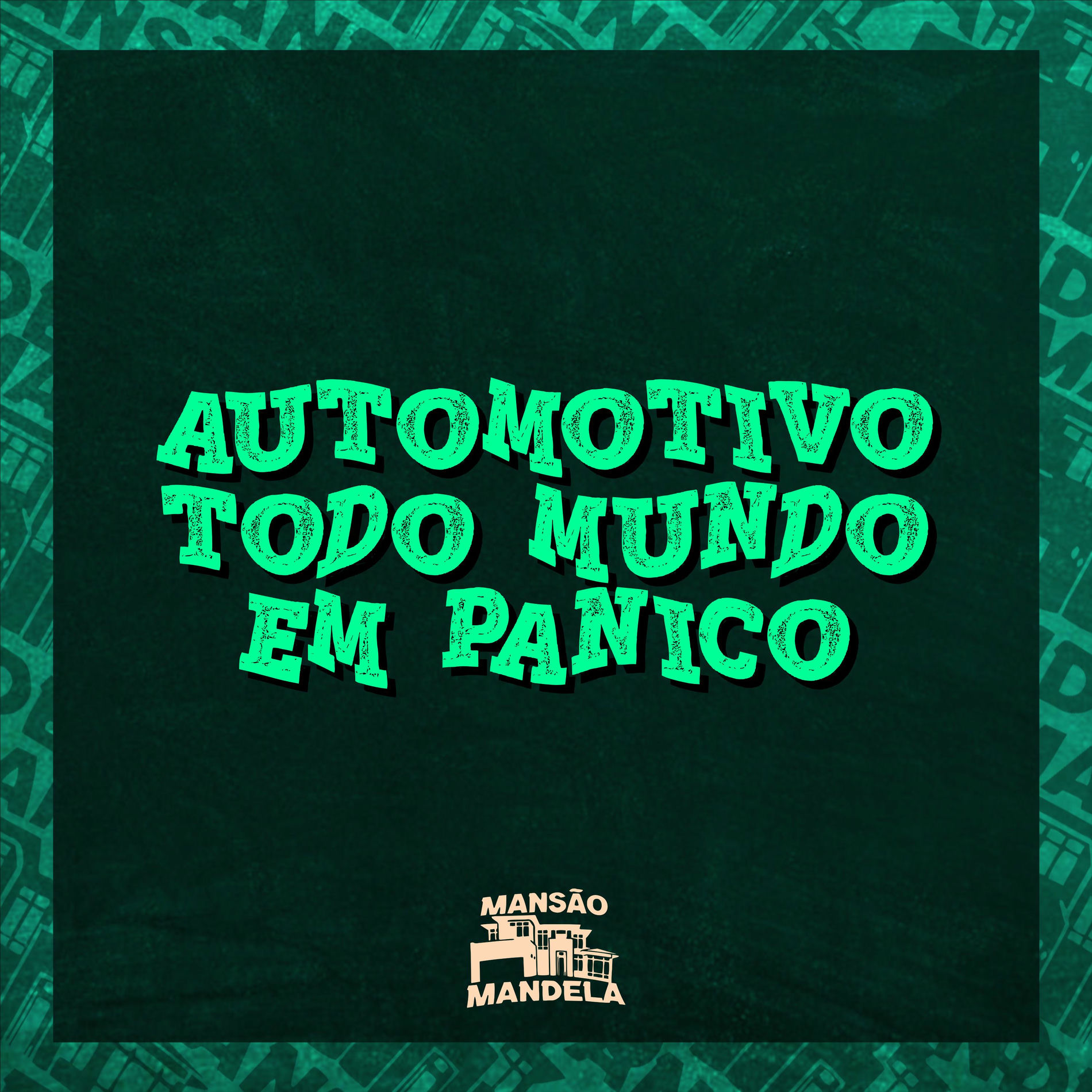 Album cover of Automotivo Todo Mundo em Pânico