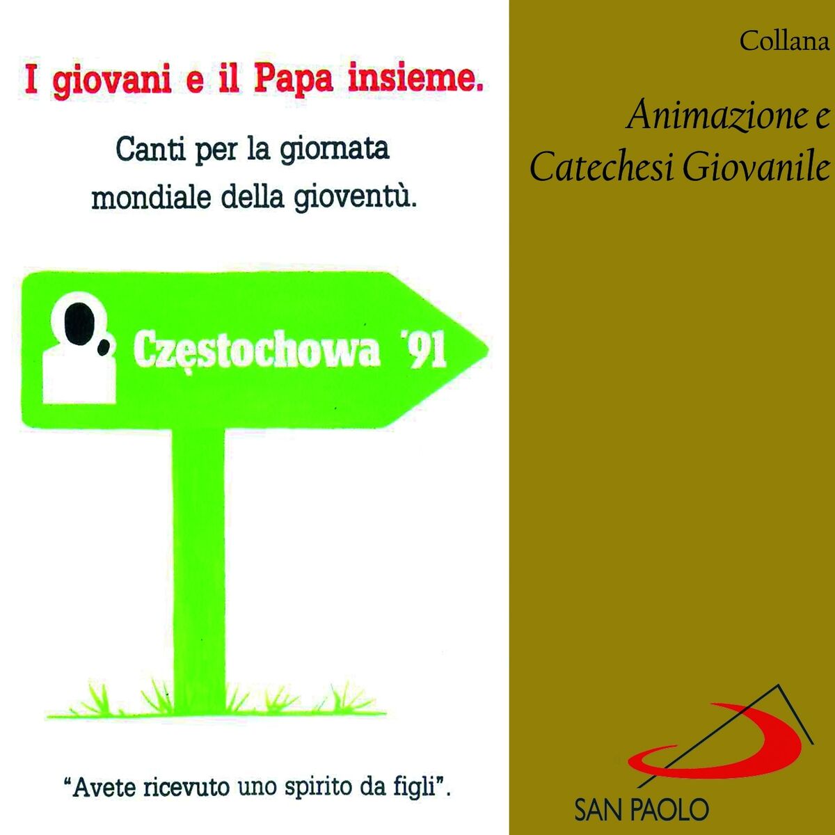 Album cover of Collana animazione e catechesi giovanile: i giovani e il Papa insieme (Canti per la giornata mondiale della gioventù)