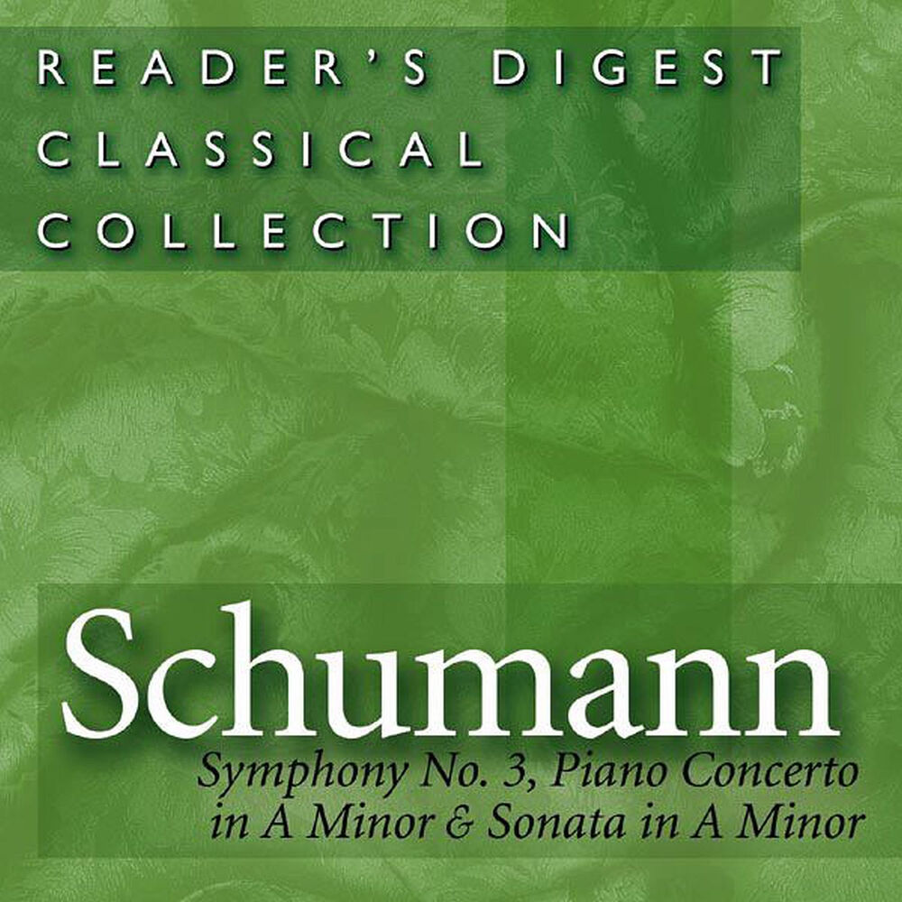 Picture of Reader's Digest Classical Collection - Schumann: Symphony No. 3, Piano Concerto in A Minor, Sonata in A Minor