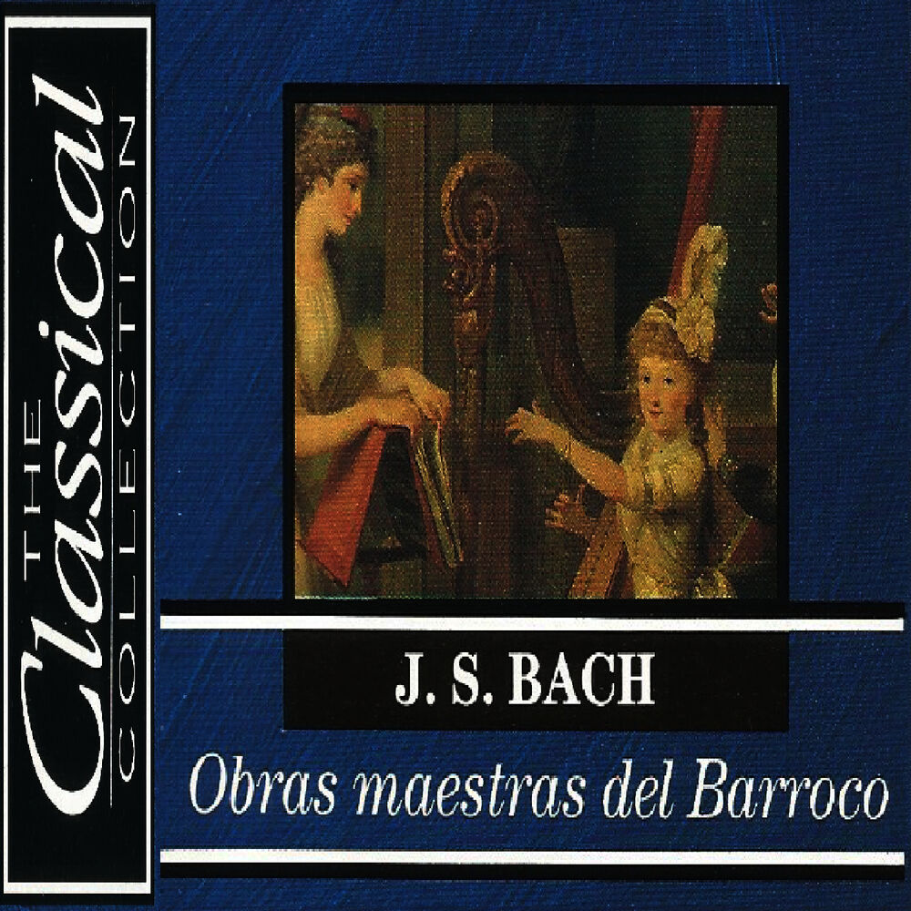 Picture of The Classical Collection - J. S. Bach - Obras maestras del Barroco