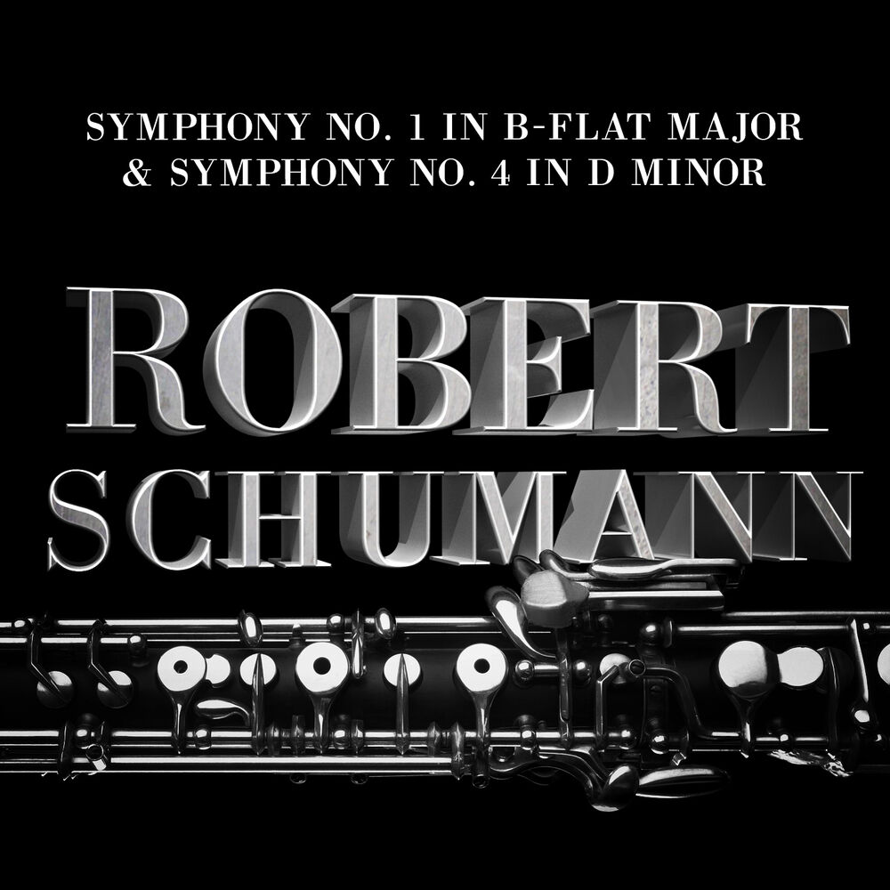 Picture of Robert Schumann: Symphony No. 1 in B-Flat Major & Symphony No. 4 in D Minor