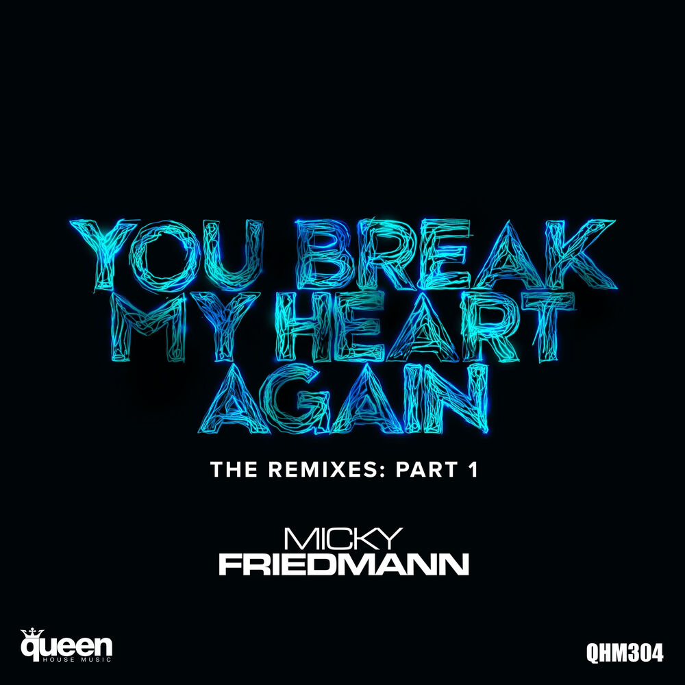 Picture of You Break My Heart Again (The Remixes, Pt. 1)