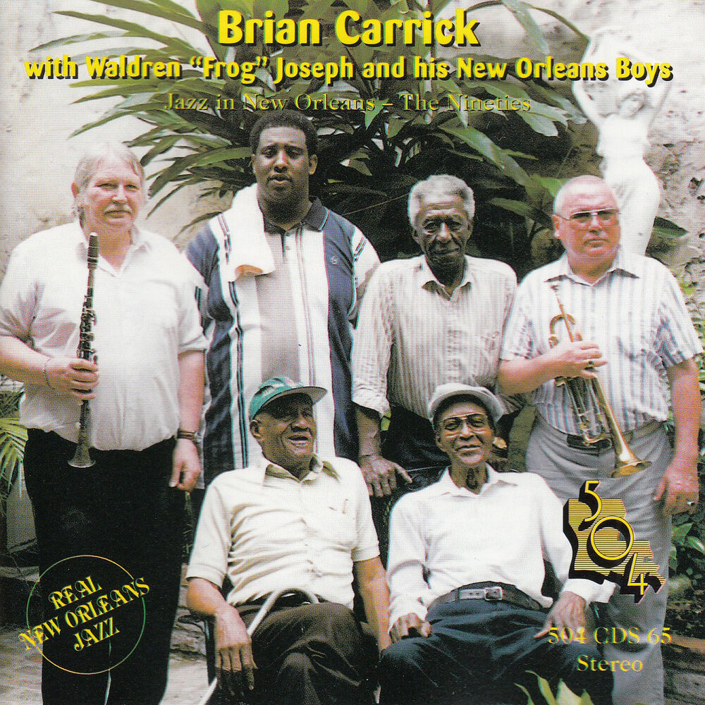 Picture of Brian Carrick with Walden 'Frog' Joseph and His New Orleans Boys