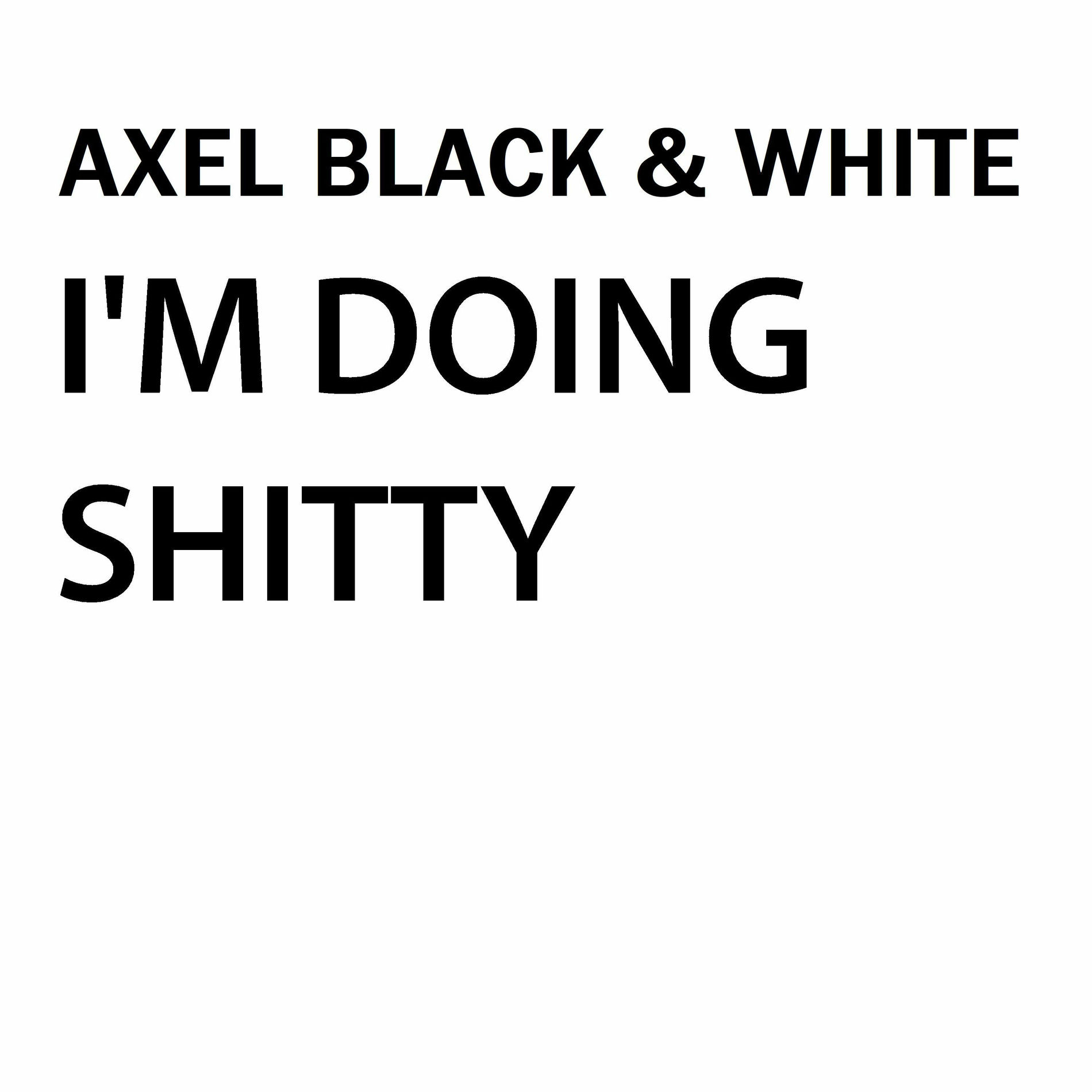 Album cover of I'm Doing Shitty