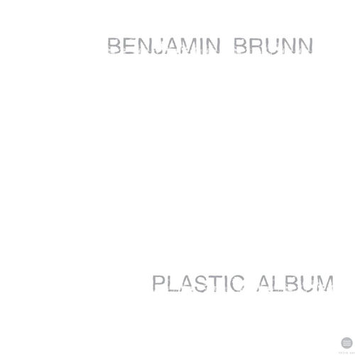 Benjamin Brunn - Plastic Album