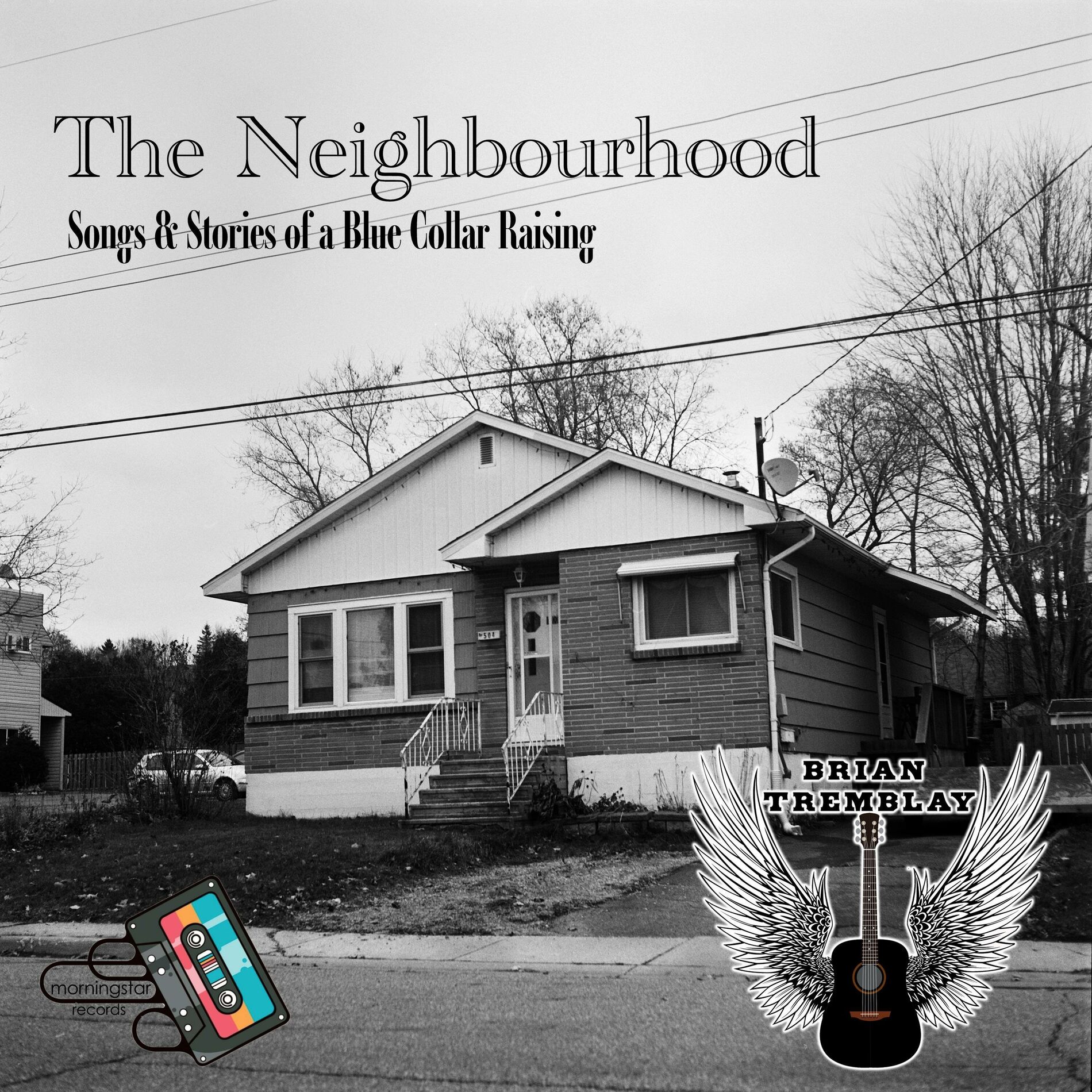 Album cover of The Neighbourhood: Songs & Stories of a Blue Collar Raising