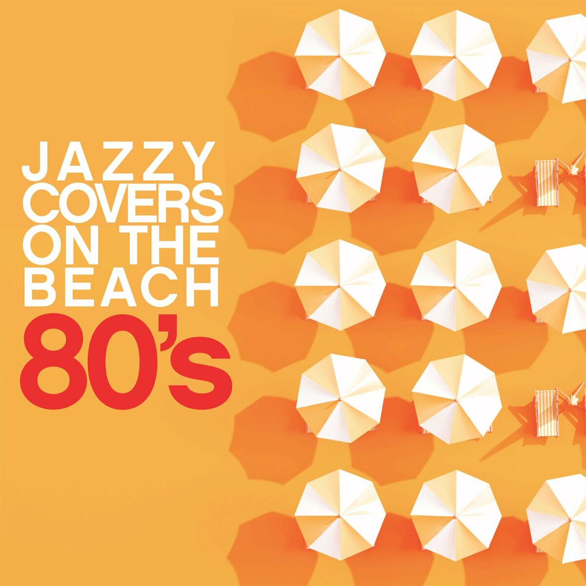 Album cover of Jazzy Covers 80's On The Beach