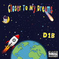 Closer To My Dream$