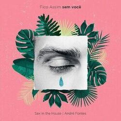 Cover of Fico Assim Sem Você