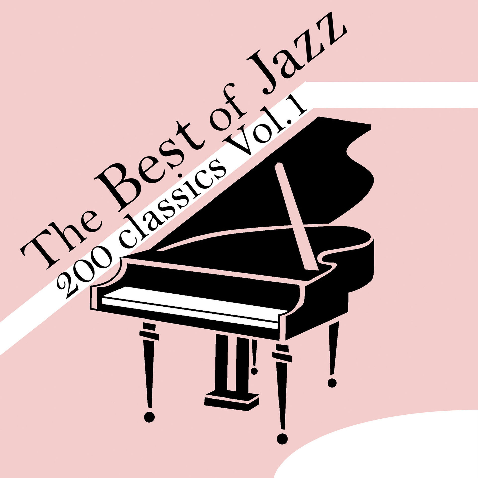 Album cover of The Best of Jazz 200 Classics, Vol.1